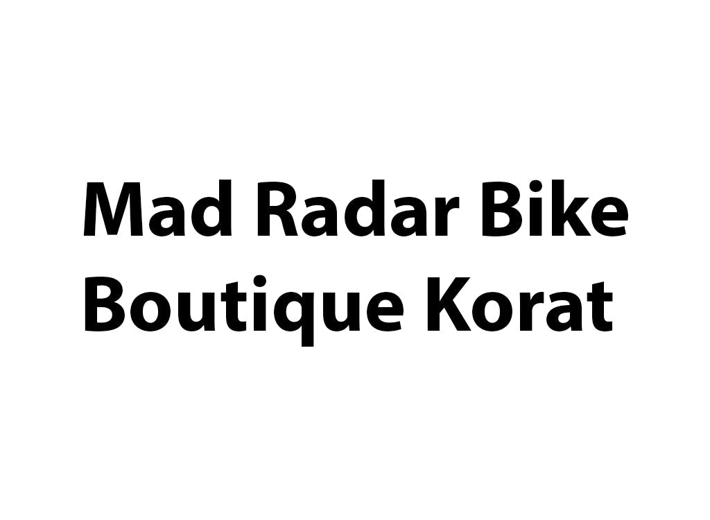 Mad Radar Bike Boutique Korat
